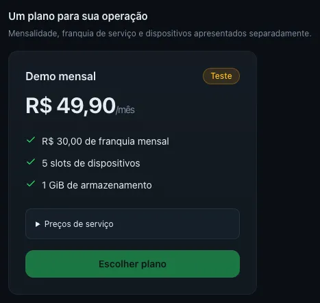 Seção 'Um plano para sua operação' em /billing com o plano de exemplo 'Demo mensal' (R$ 49,90/mês, R$ 30,00 de franquia, 5 slots de dispositivos, 1 GiB de armazenamento), o detalhe 'Preços de serviço' e o botão Escolher plano